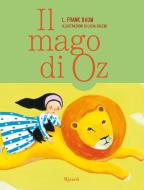 Ebook Il mago di Oz di Baum L. Frank edito da Rizzoli