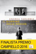 Ebook Il giardino delle mosche di Andrea Tarabbia edito da Ponte alle Grazie