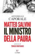 Ebook Matteo Salvini. Il ministro della paura di Antonello Caporale edito da PaperFIRST