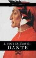Ebook L&apos;esoterismo di Dante di Rene Guenon edito da Sanzani