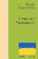 Ebook Crime and Punishment di Fyodor Dostoyevsky edito da libreka classics