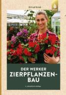 Ebook Der Werker. Zierpflanzenbau di Ortrud Grieb edito da Verlag Eugen Ulmer