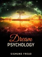 Ebook Dream Psychology di Sigmund Freud edito da Stargatebook