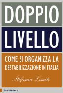 Ebook Doppio livello di Stefania Limiti edito da Chiarelettere