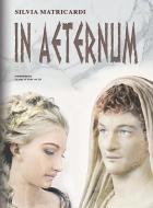 Ebook In Aeternum di Silvia Matricardi edito da Youcanprint Self-Publishing