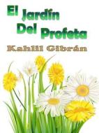 Ebook El Jardín Del Profeta di kahlil gibran edito da Cormaquet