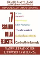 Ebook I 7 scalini della felicita' di Davide Napoletani edito da Davide Napoletani