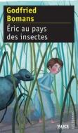 Ebook Eric au pays des insectes di Godfried Bomans edito da Alice Jeunesse