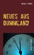Ebook Neues aus Dummland di Michael Teubert edito da Books on Demand