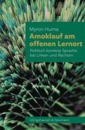 Ebook Amoklauf am offenen Lernort di Myron Hurna edito da Koenigshausen & Neumann