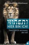Ebook Hineni – Hier bin ich! di Ruthmarie Moldenhauer edito da GloryWorld-Medien