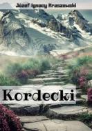 Ebook Kordecki di Józef Ignacy Kraszewski edito da Wydawnictwo Psychoskok