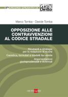 Ebook Opposizione alle contravvenzioni al Codice stradale di Marco Tomba, Davide Tomba edito da IlSole24Ore Professional