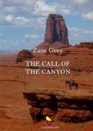 Ebook The call of the canyon di Zane Grey edito da GAEditori