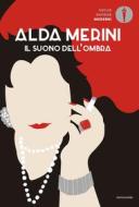 Ebook Il suono dell'ombra di Merini Alda edito da Mondadori