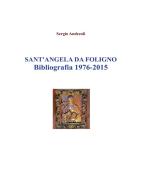 Ebook Sant'Angela da Foligno - Bibliografia 1976 - 2015 di Sergio Andreoli edito da Youcanprint Self-Publishing