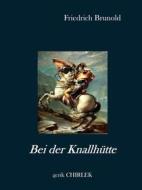 Ebook Bei der Knallhütte di Friedrich Brunold edito da Books on Demand