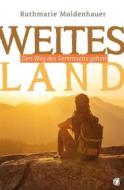 Ebook Weites Land di Ruthmarie Moldenhauer edito da GloryWorld-Medien
