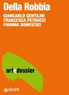 Ebook Della Robbia di Petrucci Francesca, Domestici Fiamma, Gentilini Giancarlo edito da Giunti
