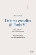 Ebook L’ Ultima enciclica di Paolo VI di Renzo Gerardi edito da EDB - Edizioni Dehoniane Bologna