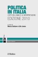 Ebook Politica in Italia. Edizione 2010 edito da Società editrice il Mulino, Spa