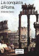 Ebook La conquista di Roma di Matilde Serao edito da Publisher s20109