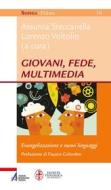 Ebook Giovani, fede, multimedia di AA.VV. edito da Edizioni Messaggero Padova