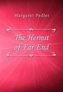 Ebook The Hermit of Far End di Margaret Pedler edito da Classica Libris