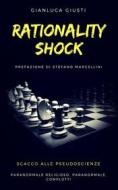 Ebook Rationality shock - Scacco alle pseudoscienze di Gianluca Giusti edito da Gianluca Giusti