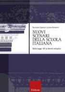 Ebook Nuovi scenari della scuola italiana di Capaldo Nunziante, Rondanini Luciano edito da Edizioni Centro Studi Erickson