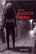 Ebook Fuoco nero di Valentina N. edito da Edizioni Pendragon