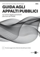 Ebook Guida agli appalti pubblici di Maria Cristina Colombo, Mattia Casati edito da IlSole24Ore Professional