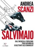 Ebook Salvimaio di Andrea Scanzi edito da PaperFIRST