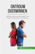 Ebook Ontrouw overwinnen di Sophie Mévisse edito da 50Minutes.com (NL)