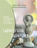 Ebook Lebensreise - Lebenskreise di Doris Ahlea Moser, Marion Strohmaier edito da Books on Demand