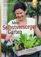 Ebook Mein Selbstversorger-Garten di Magdalena Kühn edito da Verlag Eugen Ulmer