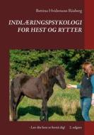 Ebook Indlæringspsykologi for hest og rytter di Bettina Hvidemose edito da Books on Demand