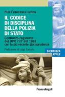 Ebook Il codice di disciplina della Polizia di Stato di Pier Francesco Iovino edito da Franco Angeli Edizioni