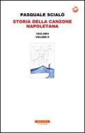 Ebook Storia della canzone Napoletana 1932-2003 di Pasquale Scialò edito da Neri Pozza