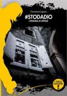 Ebook #Stodadio. L&apos;enigma di Artolè di Carmine Caputo edito da Damster Edizioni