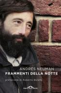 Ebook Frammenti della notte di Andrés Neuman edito da Ponte alle Grazie