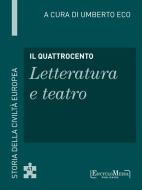 Ebook Il Quattrocento - Letteratura e teatro (41) di Umberto Eco edito da EM Publishers