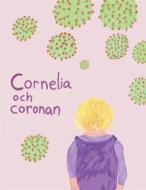 Ebook Cornelia och coronan di Elin Forssell, Gunilla Forssell edito da Books on Demand