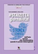 Ebook #staizitta, giornalista! di Silvia Garambois, Paola Rizzi edito da All Around srl