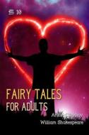 Ebook Fairy Tales for Adults di Anton Chekhov, William Shakespeare edito da Interactive Media