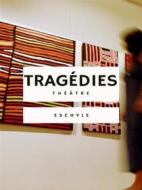 Ebook Tragédies di Eschyle edito da Books on Demand