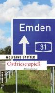 Ebook Ostfriesenspieß di Wolfgang Santjer edito da GMEINER
