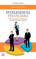 Ebook Inteligencia Financiera di Augusto Sánchez Salinas edito da Mestas Ediciones