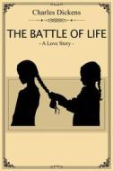 Ebook The Battle of Life di Charles Dickens edito da Dnl Media