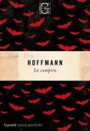 Ebook La vampira di Ernst Theodor Amadeus Hoffmann edito da Garzanti Classici